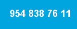 954 838 76 11